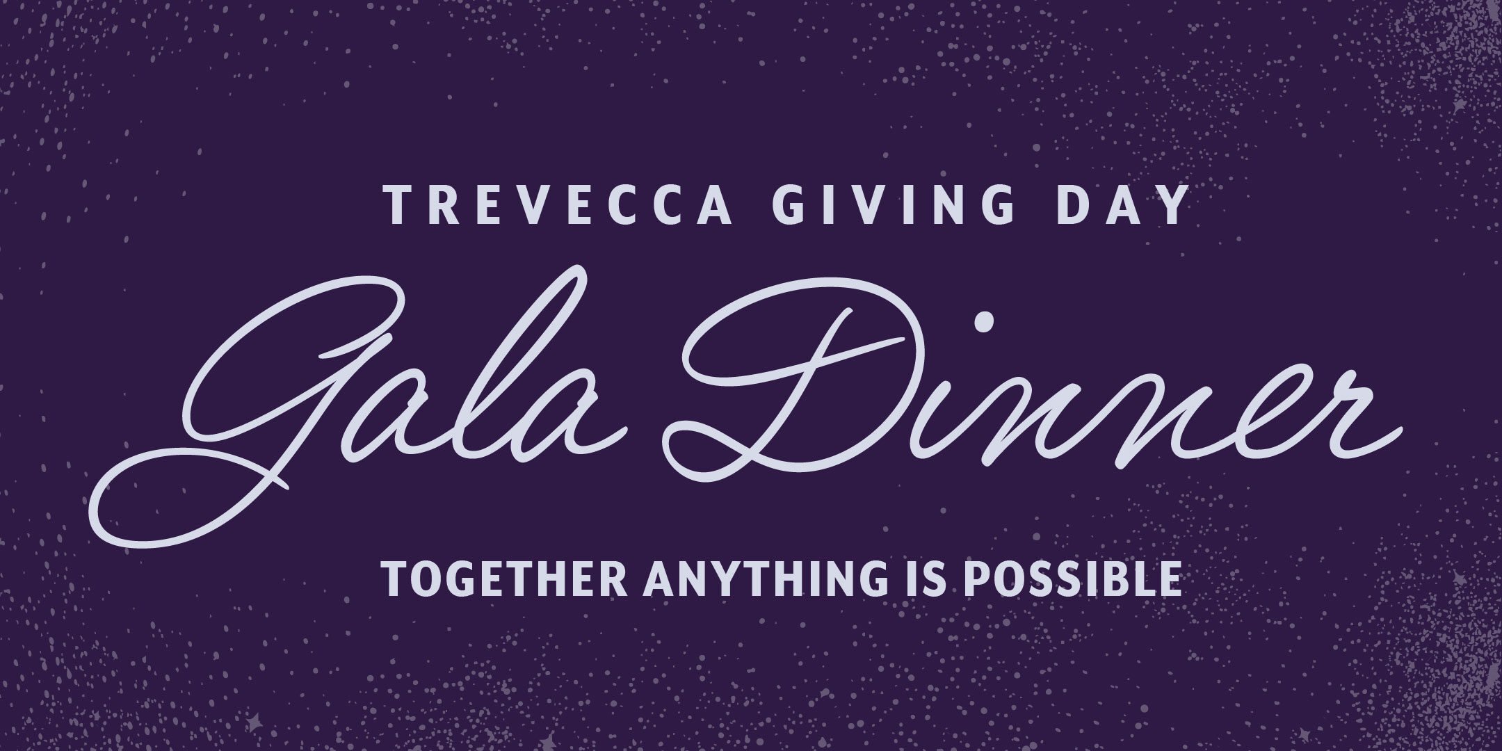 Trevecca Giving Day Gala Dinner: Together anything is possible